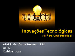 Gestão da Inovação Tecnológica - Engenharia Industrial Madeireira