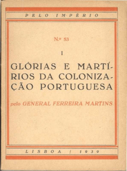 glórias e martí- rios da coloniza- çao portuguesa