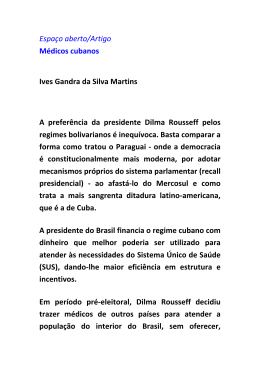 Espaço aberto/Artigo Médicos cubanos Ives Gandra da Silva Martins