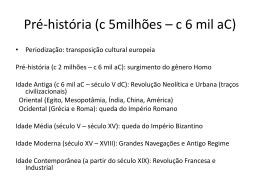 Pré-história (c 5milhões – c 6 mil aC)