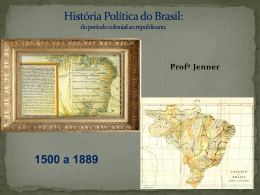 História Política do Brasil: do período colonial ao republicano.