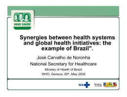 the example of Brazil". - World Health Organization