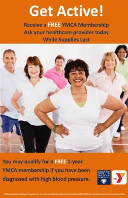 Receive a FREE YMCA Membership Ask your healthcare provider