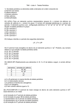 TMI I –Lista 4 - Tabela Periódica 1) Na tabela periódica os
