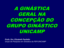 a ginástica geral na concepção do grupo ginástico unicamp