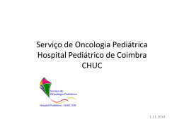 Serviço de Oncologia Pediátrica Hospital Pediátrico de Coimbra