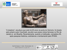 “A doadora”, escultura que está há 65 anos na porta do Hemorio, foi