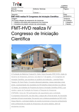 07/08/2014 - FMT-HVD realiza IV Congresso de Iniciação Científica