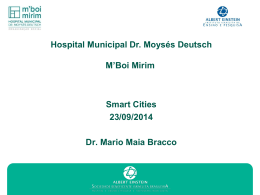 Smart Cities 23/09/2014 Dr. Mario Maia Bracco Hospital Municipal