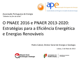 PNAEE 2016 e PNAER 2013 - Associação Portuguesa de Energia