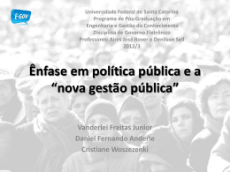 Ênfase em política pública e a “nova gestão pública”