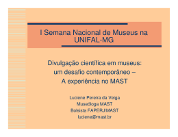Divulgação Científica em Museus: Um desafio - Unifal-MG