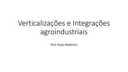 Verticalizações e Integrações agroindustriais