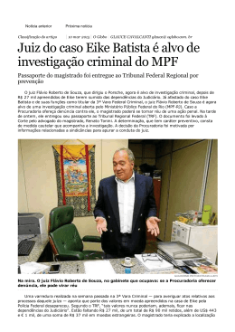 Juiz do caso Eike Batista é alvo de investigação criminal do MPF