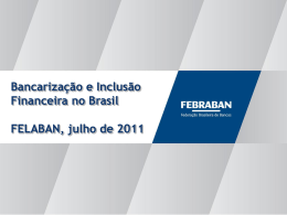 Bancarização e Inclusão Financeira no Brasil FELABAN