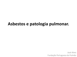 Asbestos e patologia pulmonar.