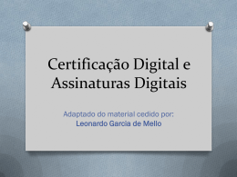 Certificação Digital e Assinaturas Digitais