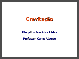 Gravitação - Profº Carlos Alberto