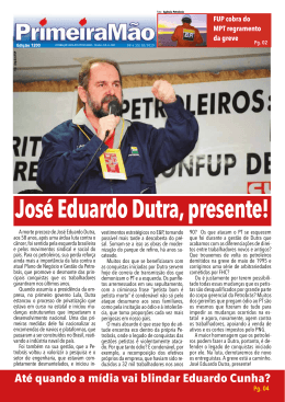 José Eduardo Dutra, presente!