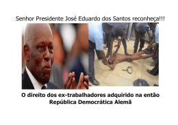 Senhor Presidente José Eduardo dos Santos reconheça!!!
