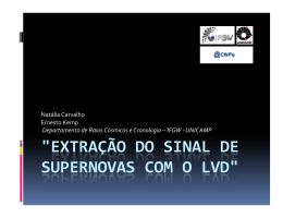 "EXTRAÇÃO DO SINAL DE SUPERNOVAS COM O LVD"