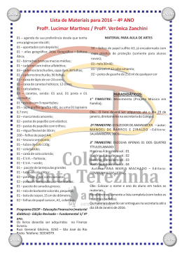 Lista de Materiais para 2016 – 4º ANO Profª. Lucimar Mar nez / Profª