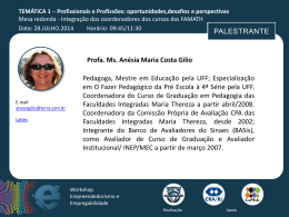 PALESTRANTE Profa. Ms. Anésia Maria Costa Gilio Pedagoga