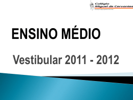 Resultados vestibulares 2011 / 2012