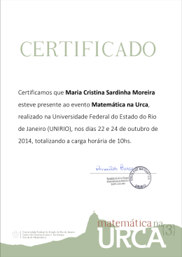 Certificamos que Maria Cristina Sardinha Moreira esteve presente