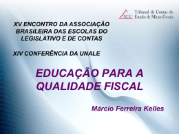 EDUCAÇÃO PARA A QUALIDADE FISCAL por Marcio Kelles