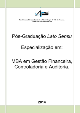 MBA em Gestão Financeira, Controladoria e Auditoria.