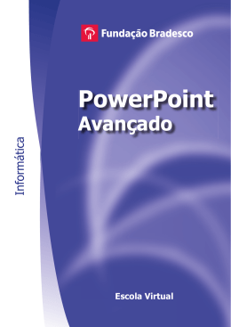 PowerPoint 2007 Avançado – Fundação - Fagner Lima