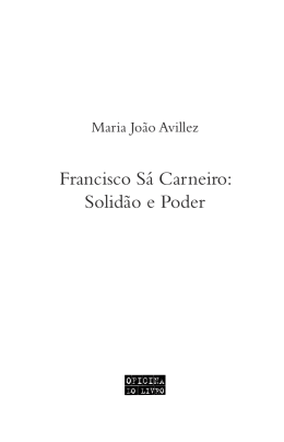 Francisco Sá Carneiro: Solidão e Poder