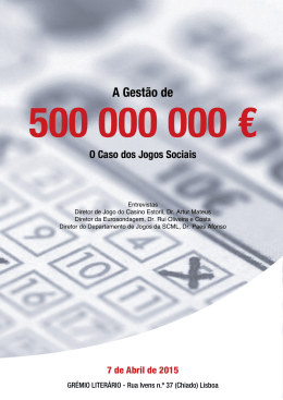 A GESTÃO DE 500 000 000€ - O Caso dos Jogos Sociais.