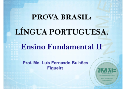 PROVA BRASIL: LÍNGUA PORTUGUESA. Ensino