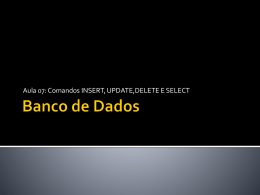 banco_de_dados_aula_07 – Insert,Updade,Delete,Select