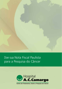 Doe sua Nota Fiscal Paulista para a Pesquisa do Câncer