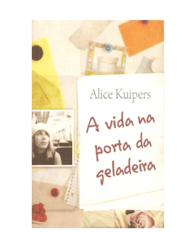 Alice Kuipers – A vida na porta da geladeira