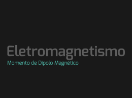 Momento de Dipolo Magnético