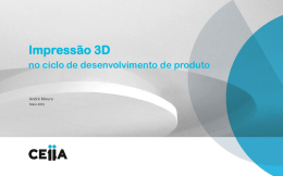 Impressão 3D, exemplos de aplicação @ CEiiA