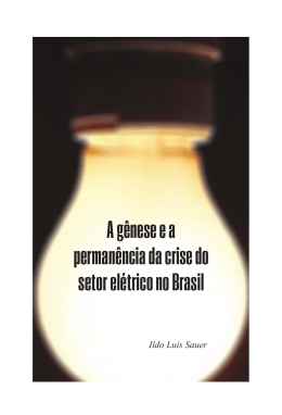 A gênese e a permanência da crise do setor elétrico no Brasil
