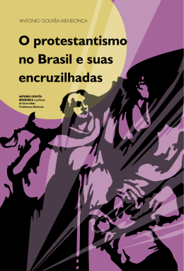 O protestantismo no Brasil e suas encruzilhadas