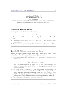 Mecânica Clássica I Lista de Problemas 2.2 Quest˜ao 01