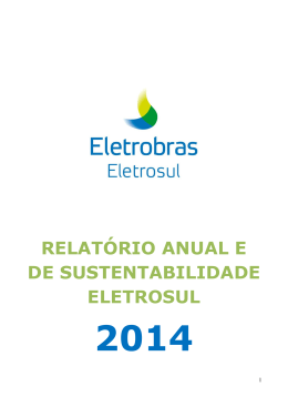 Relatório Anual e de Sustentabilidade Eletrosul 2014