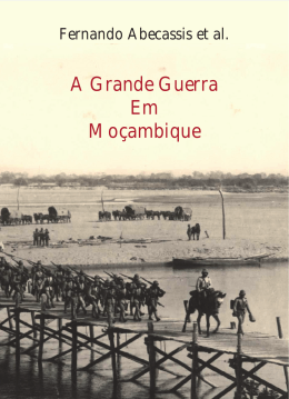 A Grande Guerra Em Moçambique - Sociedade de Geografia de