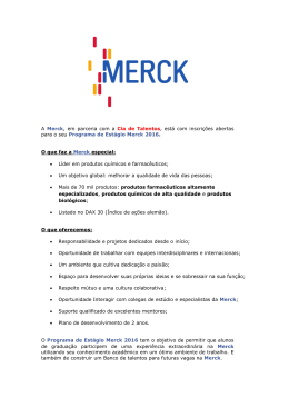 A Merck, em parceria com a Cia de Talentos, está com inscrições