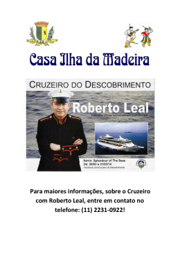 Para maiores informações, sobre o Cruzeiro com Roberto Leal