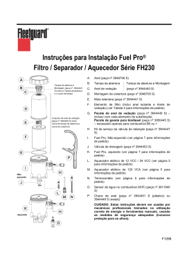Instruções para Instalação Fuel Pro® Filtro / Separador / Aquecedor