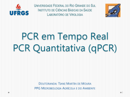 PCR em Tempo Real PCR Quantitativa (qPCR)