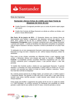 Santander oferece linhas de crédito para fazer frente às despesas